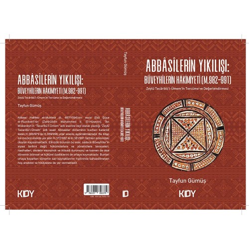 Abbasilerin Yıkılışı: Büveyhilerin Hakimiyeti (M.S.982-991) Tayfun Gümüş